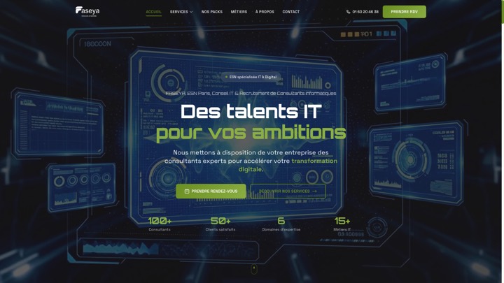 Page d'accueil de Faseya : badge « ESN spécialisée IT et Digital », titre « Des talents IT pour vos ambitions », univers graphique sombre à interfaces techniques